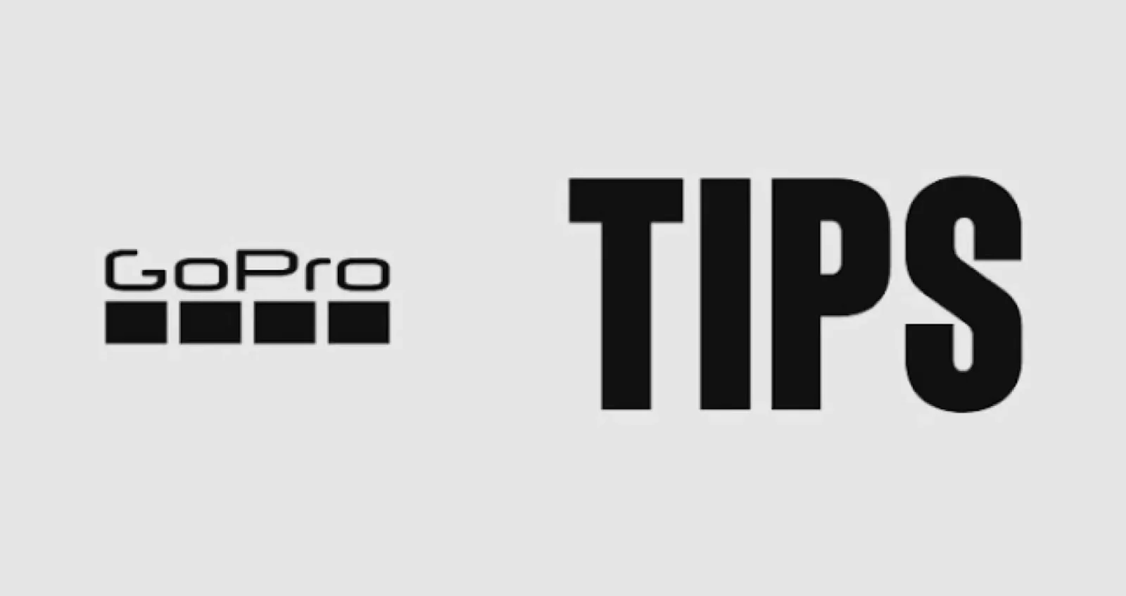 GoPro’s YouTube channel GoPro Tips