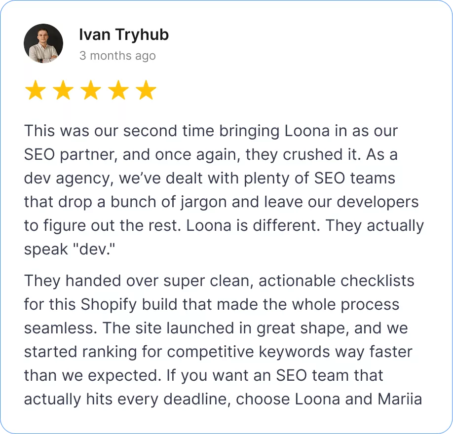 Five-star review from Ivan Tryhub about Loona Agency’s SEO support for a Shopify development project.