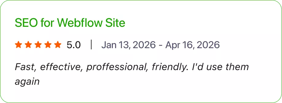 Five-star client review of fast and effective SEO services for a Webflow website.